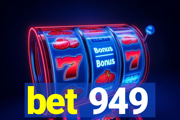 bet 949
