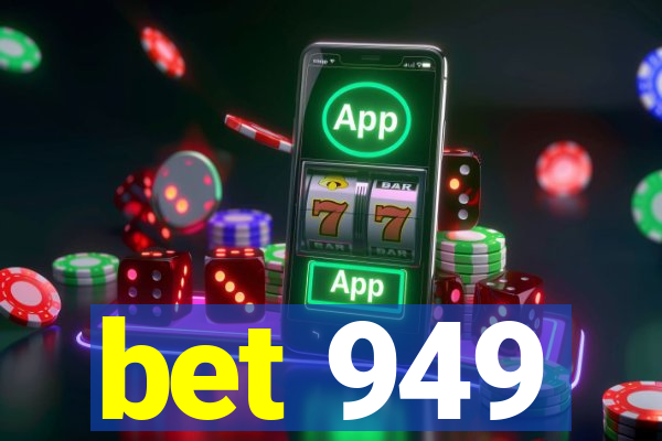 bet 949