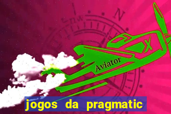 jogos da pragmatic que mais pagam
