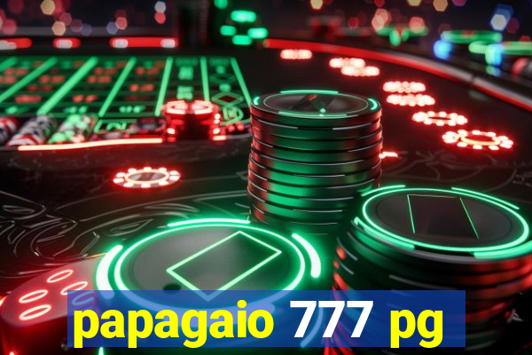 papagaio 777 pg