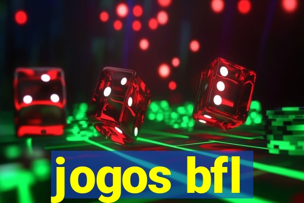jogos bfl