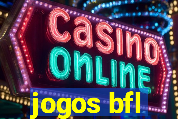jogos bfl