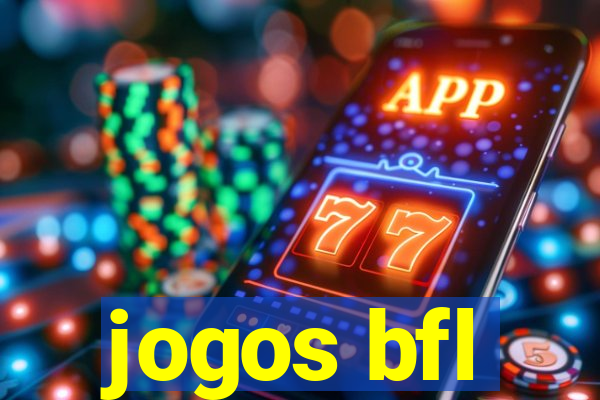 jogos bfl