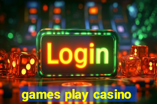 games play casino
