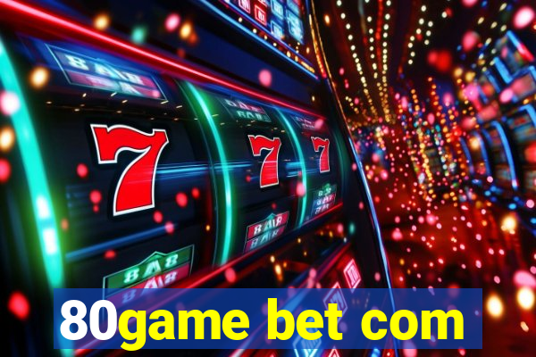 80game bet com