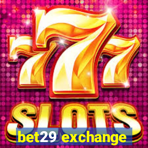 bet29 exchange