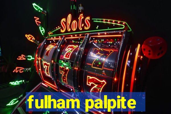 fulham palpite
