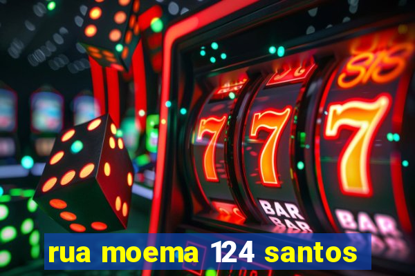 rua moema 124 santos