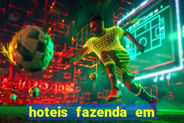 hoteis fazenda em feira de santana