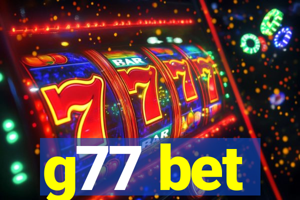 g77 bet