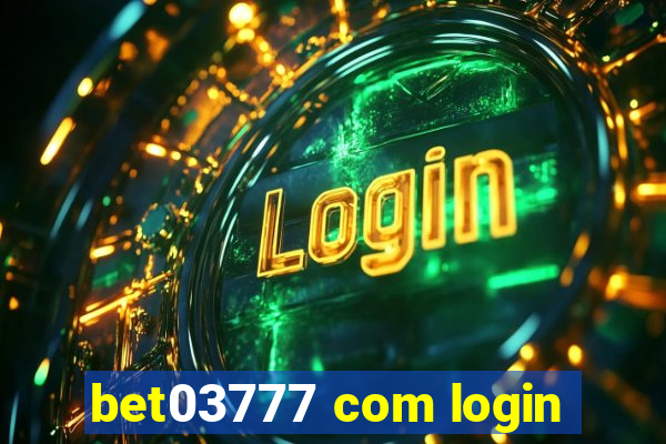bet03777 com login