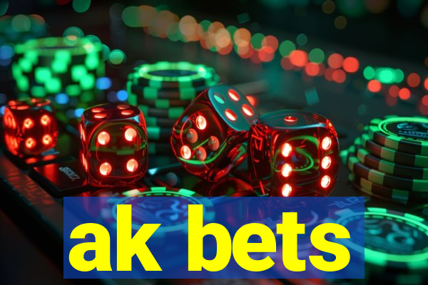 ak bets