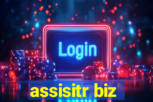 assisitr biz