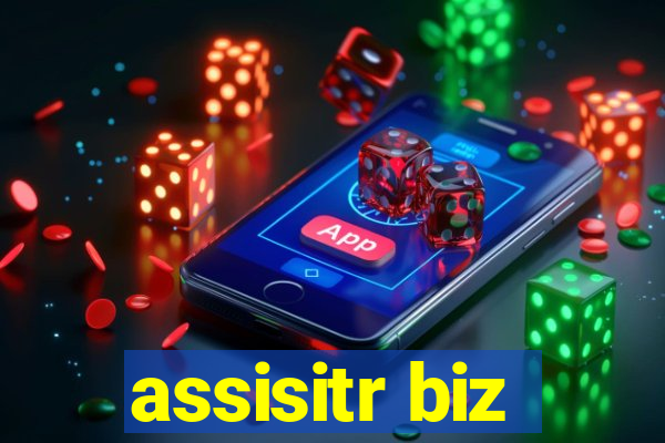 assisitr biz