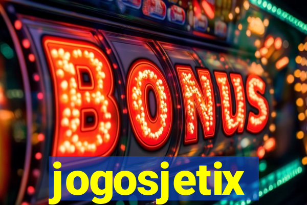 jogosjetix