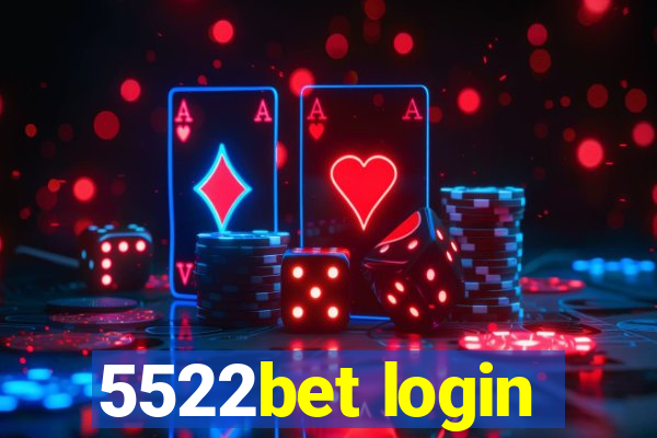 5522bet login