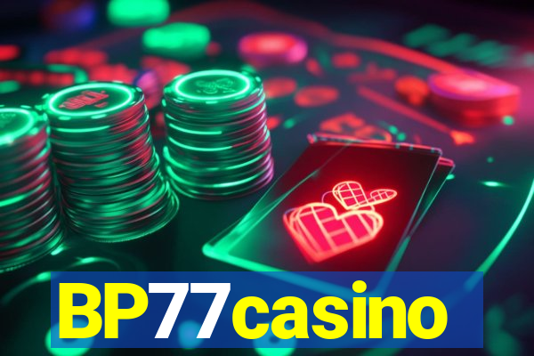 BP77casino