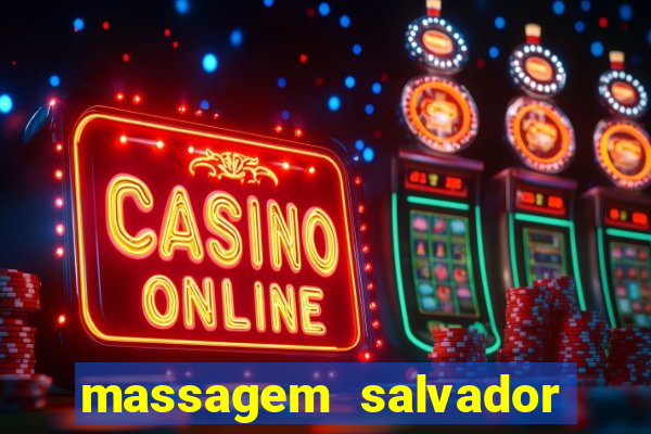 massagem salvador de bahia