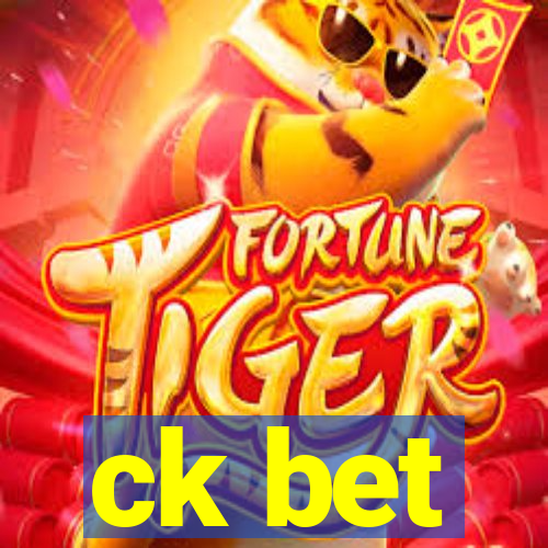 ck bet