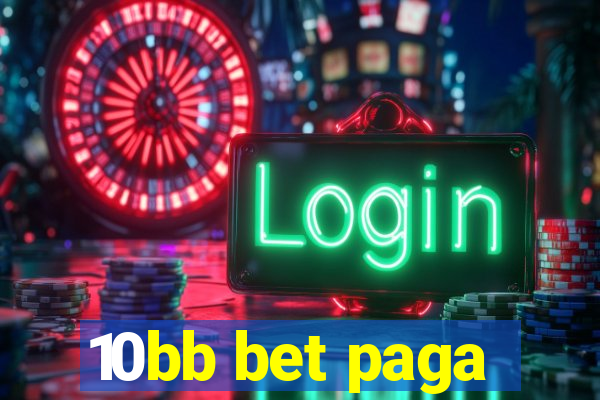 10bb bet paga