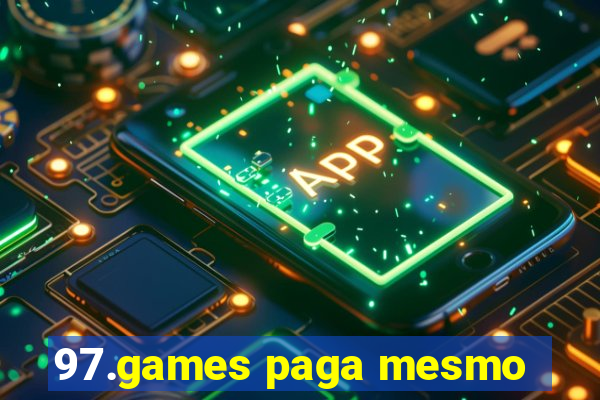 97.games paga mesmo