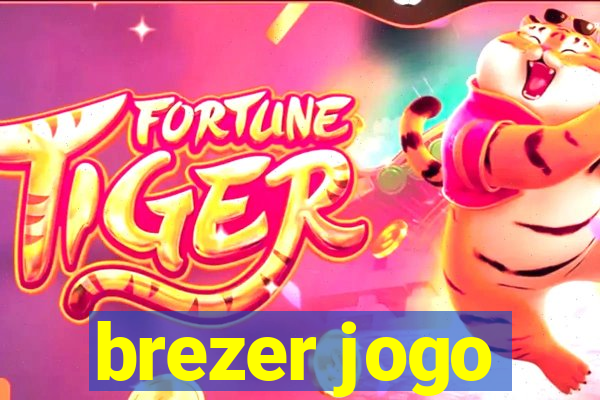 brezer jogo