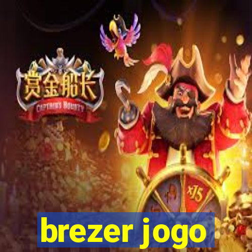 brezer jogo