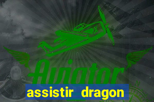 assistir dragon ball super dublado online
