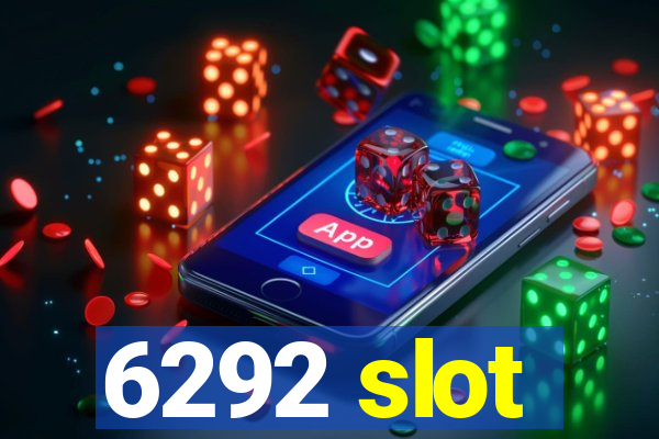 6292 slot