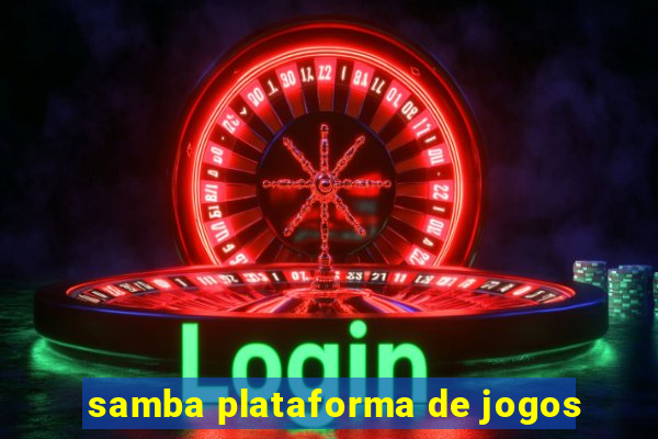 samba plataforma de jogos