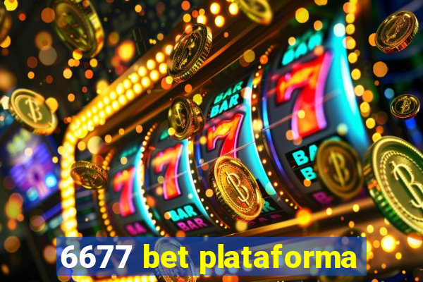 6677 bet plataforma