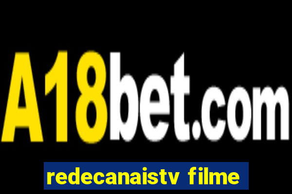 redecanaistv filme