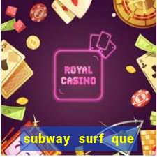 subway surf que ganha dinheiro link
