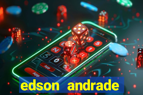 edson andrade santos junior cardiologista