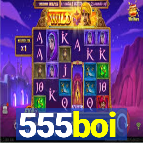 555boi