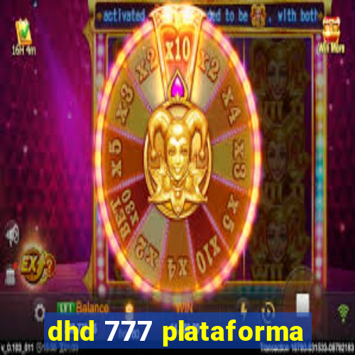 dhd 777 plataforma