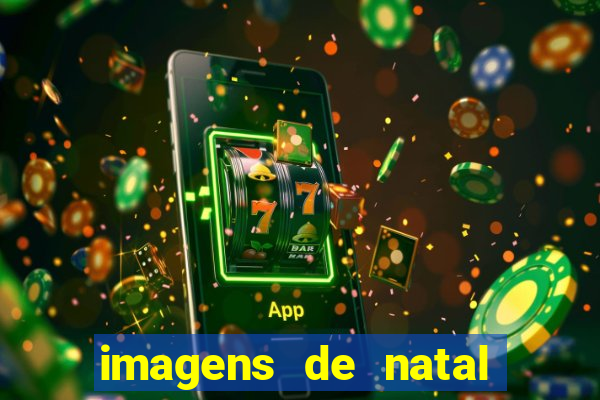 imagens de natal com frases