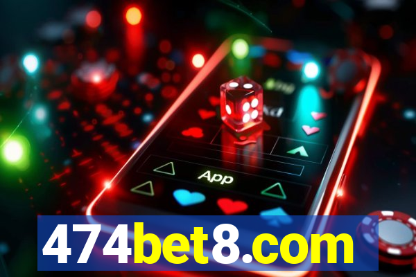 474bet8.com