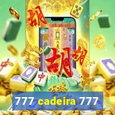 777 cadeira 777