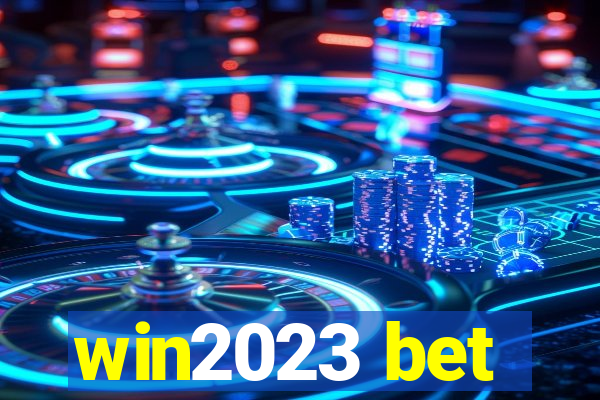 win2023 bet