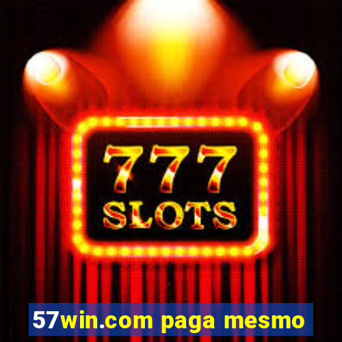 57win.com paga mesmo