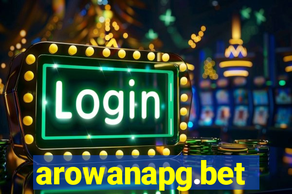 arowanapg.bet