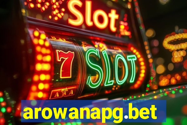 arowanapg.bet