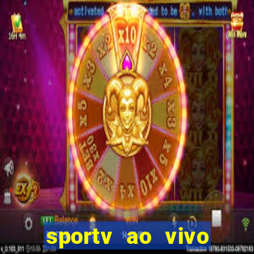 sportv ao vivo online multi