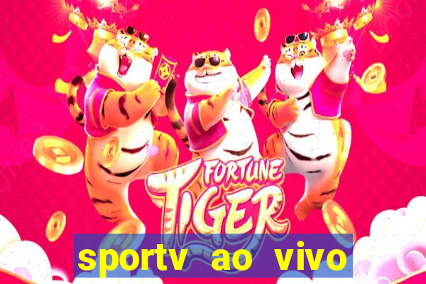 sportv ao vivo online multi