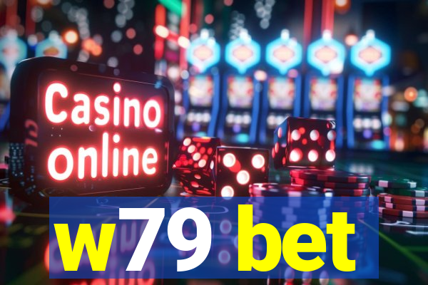 w79 bet