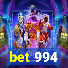 bet 994