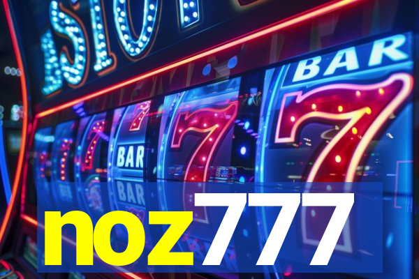 noz777