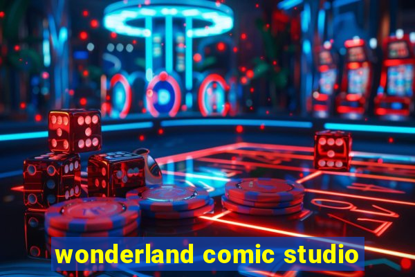 wonderland comic studio