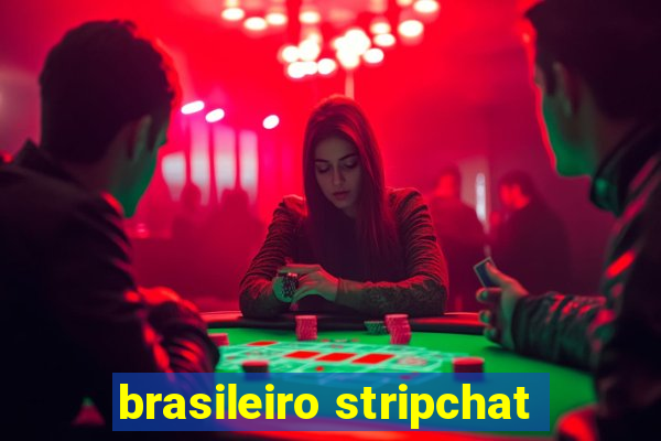 brasileiro stripchat